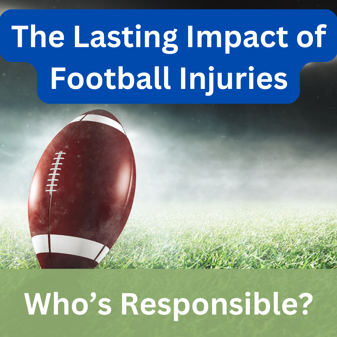 The Lasting Impact of Football Injuries Who’s Responsible? Top(03)